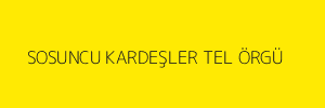 SOSUNCU KARDEŞLER TEL ÖRGÜ